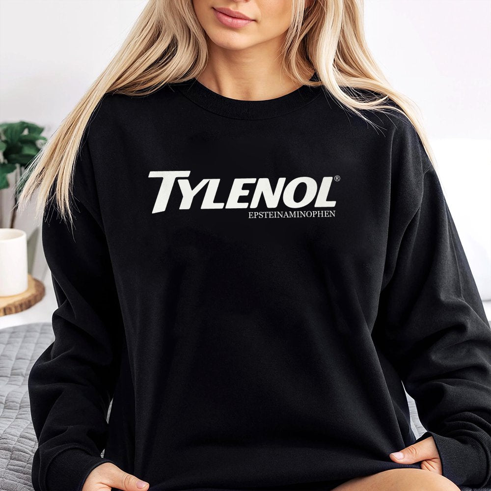 Funny Epsteinaminophen Sweatshirt Tylenol Does Not Cause Autism Sweatshirt Anti Dt Sweatshirt Asd Support Sweatshirt Unisex Sweatshirt