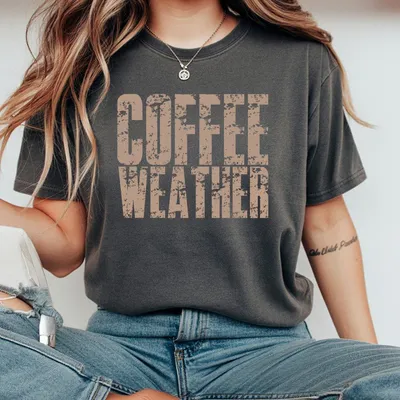 Coffee Weather T-Shirt Cozy Fall Coffee Lover Casual Autumn Outfit Gift For Coffee Addicts