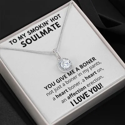 To My Smoking Hot Soulmate - Boner Giver