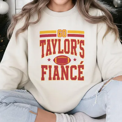 Taylor Sweatshirt Go Tayloras Fiance Sweatshirt Engagement Sweatshirt Taylor Gift