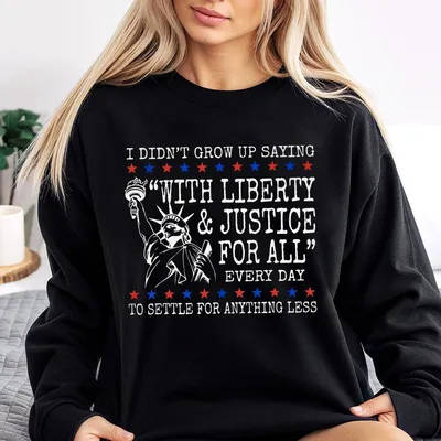 Liberty And Justice For All Sweatshirt Human Rights Sweatshirt 4th Of July Equality Resist Dei Sweatshirt