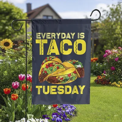 Everyday Is Taco Tuesday Garden Flag , Unny Food Lovers Outdoor Decor Vertical Garden Flag
