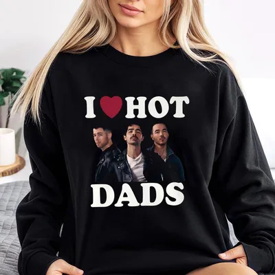 J Bros I Love Hot Dads 20th Anniversary Of Jonas Sweatshirt Living The Dream Tour 2025 Sweatshirt Unisex Sweatshirt