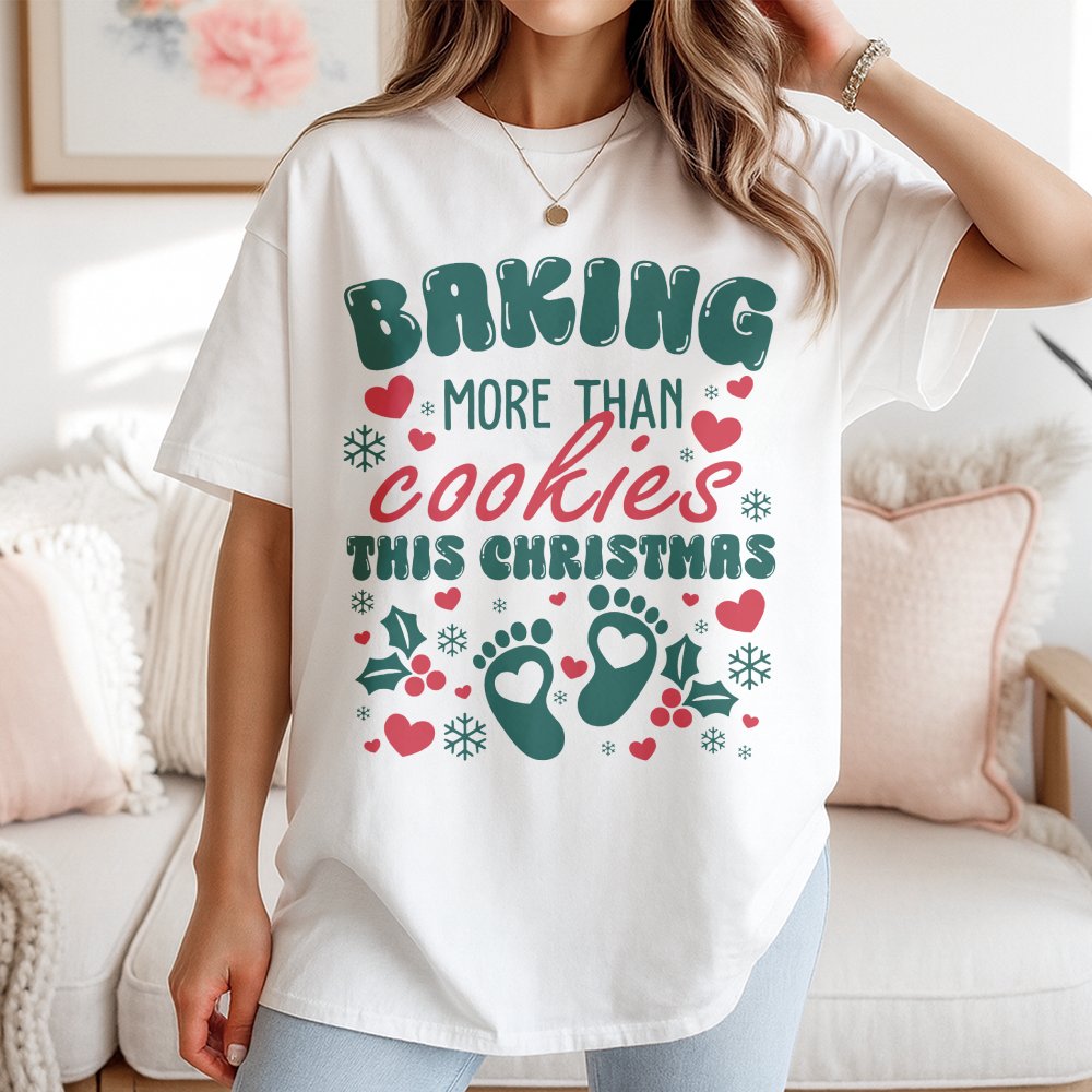 Christmas Pregnancy Announcement T-Shirt Baking More Than Cookies This Christmas T-Shirt Mother To Be Gift Christmas