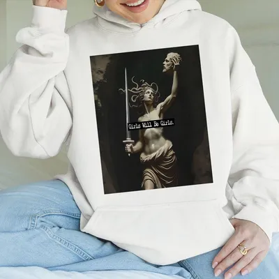 Girls Will Be Girls Funny Hoodie Medusa With The Head Of Perseus Girl Power Hoodie Graphic Hoodie Cotton Women Hoodie