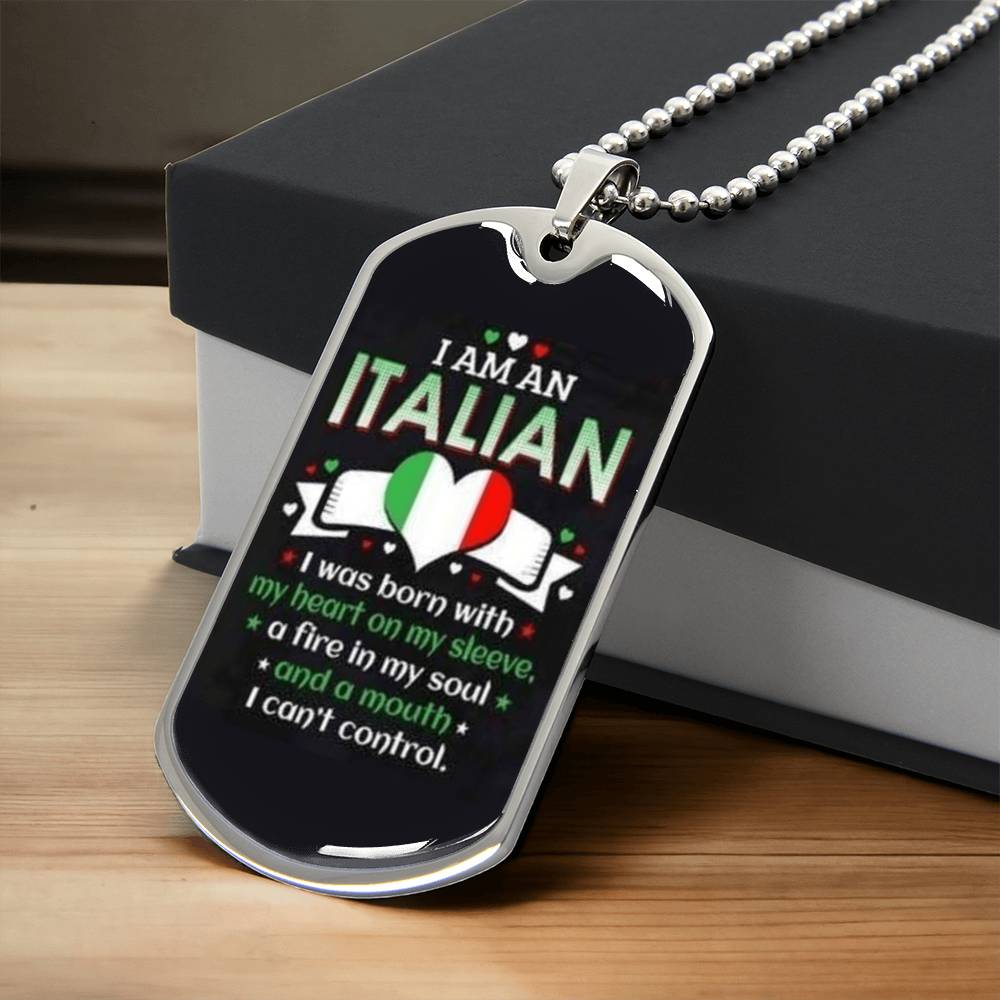 I Am An Italian - Army Tag Necklace, Dog Tag