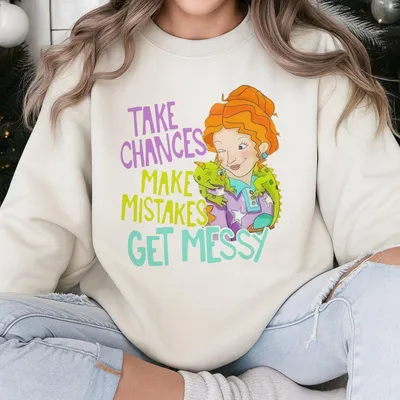 Take Chances Make Mistakes Get Messy Sweatshirt Miss Frizzle Sweatshirt Magic School Bus Sweatshirt Teacher Sweatshirt Back To School Tshi