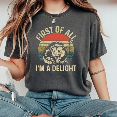 First Of All I'M A Delight Opossum T-Shirt Funny Vintage Retro T-Shirt