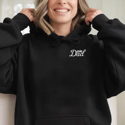 Girl Dad Hoodie Dad Of Girls Happy Father'S Day Gift Minimalist Hoodie For Cool Dads Daily Wear For Men