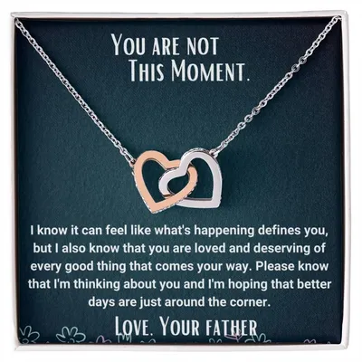 Interlocked Necklace You Are Not This Moment Encouragement Message Card Interlocking Hearts Necklace