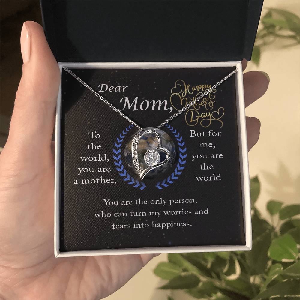 Dear Mom You are the world - Happy Mother's Day - Forever Love Necklace