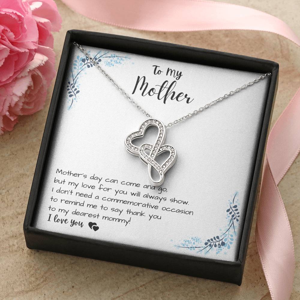 To My Mother - My Dearest Mommy - Double Heart Necklace Double Hearts Necklace