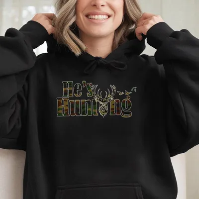 He Is Hunting Camoflauge Bottomland Pattern Hoodie Hunting Camo Hoodie Camo Hoodie Gift For Her