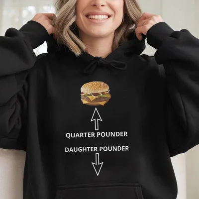 Quarter Pounder Funny Hoodie Hilarious Fast Food Meme Hoodie For Men And Women
