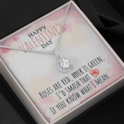 Happy Valentine Day Roses Are Red Hulk Is Green Eternal Hope Necklace
