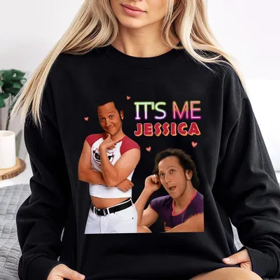 New Collection For Women  It S Me Jessica Sweatshirt The Hot Chick Sweatshirt The Hot Chick Funny Sweatshirt Funny Meme