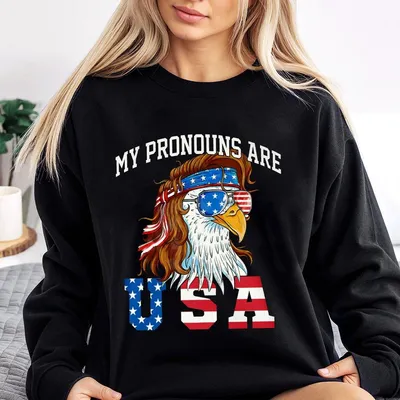 My Pronouns Are Usa Eagle American Funny 4th Of July Sweatshirt Unisex Cotton Sweatshirt Sweatshirt Full Color Menswear Top Womenswear