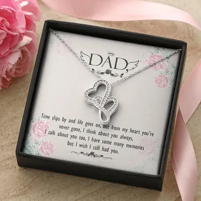 Dad - From My Heart You Are Never Gone - Necklace Double Hearts Necklace