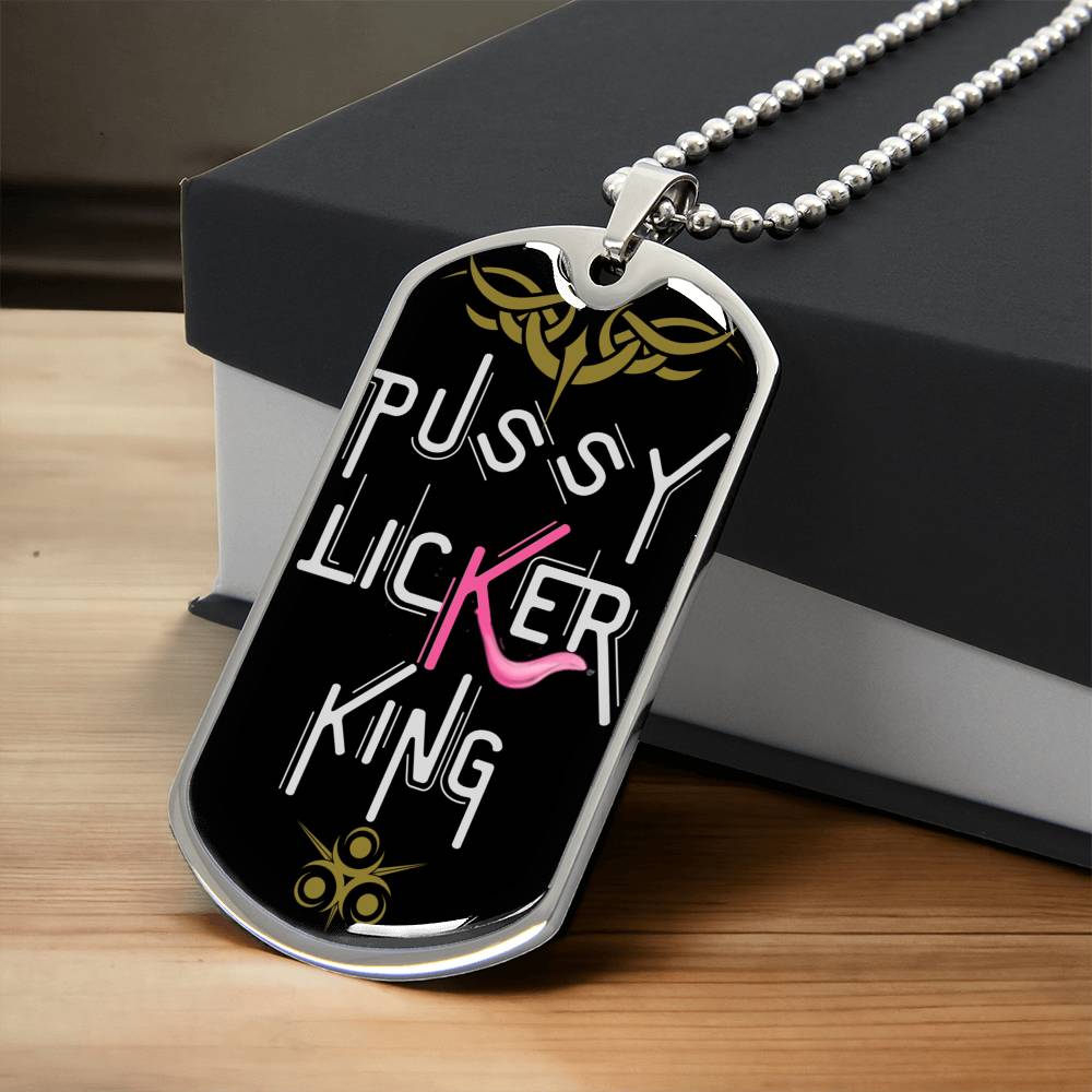 P-U-S-S-Y Licker King - Army Tag Necklace, Dog Tag