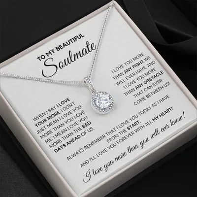 Soulmate - I Love you more - Eternal Love Necklace
