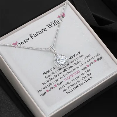 If There's Life After That I Love You Then Gift To Future Wife Eternal Hope Necklace