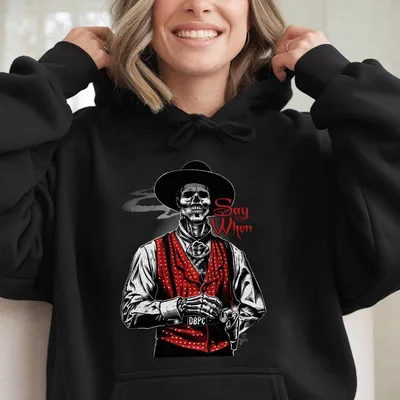 Doc Holliday Say When Old West Death Dealers Collection Tombstone Ghost Town Zombie Hoodie, Cowboy Hoodie, Full Color