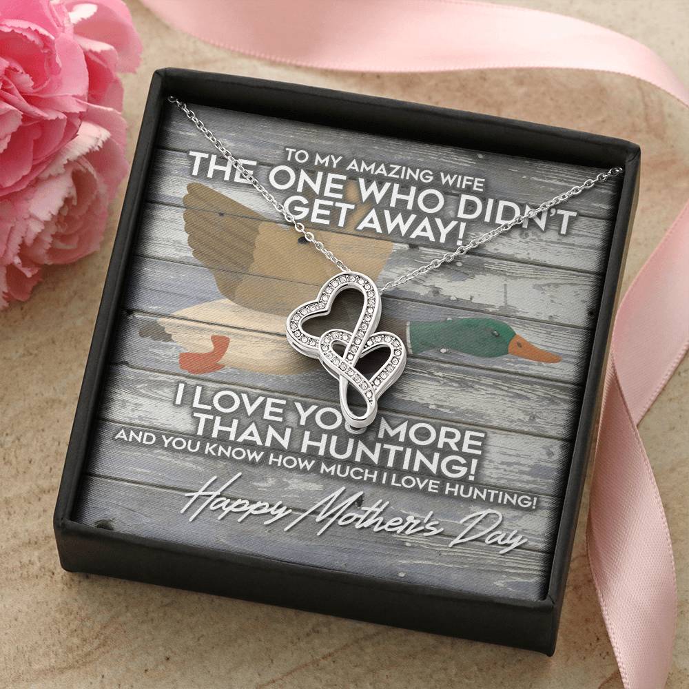 Funny Mothers Day Gift For The Wife Of A Duck Hunter I Love You More Than Duck Hunting Mother's Day Gift For Wife Husb Double Hearts Necklace
