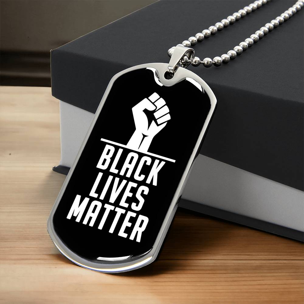 Support Humanity, Support Black Lives Matter! (Donation For Black Lives Foundation) - Army Tag Necklace, Dog Tag