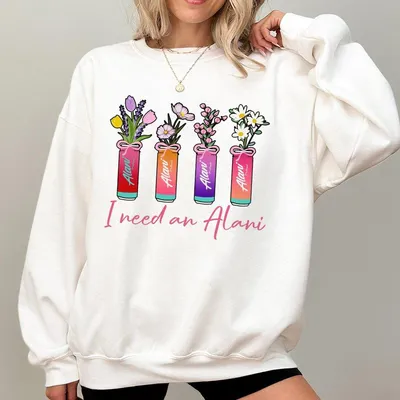 I Need An Alani Sweatshirt, Cute Energy Drink Floral Can Colorful Aesthetic Gift For Alani Nu Fans Sweatshirt
