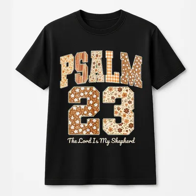 Psalm 23 T-Shirt, The Lord Is My Shepherd T-Shirt, Bible Verse Thanksgiving Christian T-Shirt, Fall Faith T-Shirt, Jesus T-Shirt, Thanksiving Gift For Her