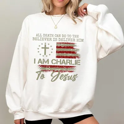 I Am Charlie Tribute Christian Patriotic Sweatshirt American Flag Cross Graphic Sweatshirt With Bible Verse Quote Faith Sweatshirt