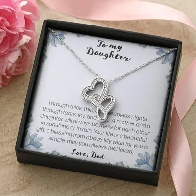 To My Daughter. Through Thick And Thin - Love Dad Double Hearts Necklace