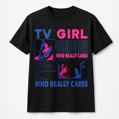 Tv Girl T-Shirt 'Who Really Cares' Indie Band Merch For Music Lovers Trendy Unisex