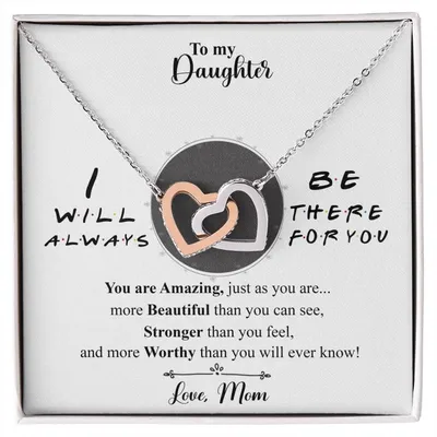 To My Daughter - I Will Always Be There For You Interlocking Hearts Necklace