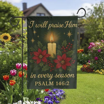 Candle With “Praise Him In Every Season” Psalm 146 2, Vertical Garden Flag Vertical Garden Flag