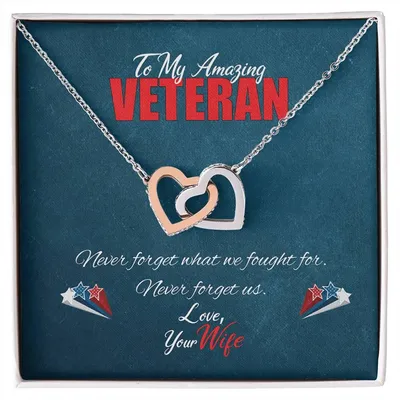 To My Amazing Veteran - Never Forget Us Interlocking Hearts Necklace