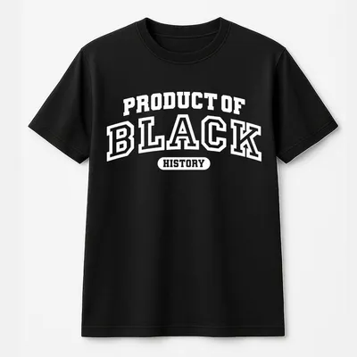 Product Of Black History Unisex T-Shirt, Celebrate School Black History , Black Historical Icons T-Shirt, Empowerment T-Shirt