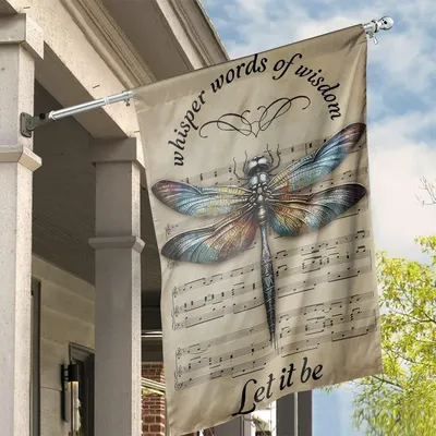 Dragonfly Garden Flag Whisper Words Of Wisdom Let It Be Song Sheet Music Yard Decor Vertical House Flag