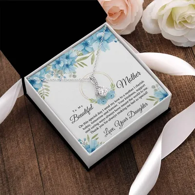 To My Beautiful Mother Gift From Daughter Alluring Beauty Necklace