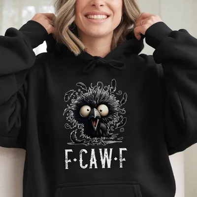 F Caw F Hoodie Funny Crow Hoodie With Crazy Raven Cartoon And Bold Text Humorous Graphic Hoodie For Bird Lovers Meme