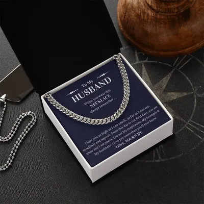 Gift For Husband - I Love You As High As I Can Reach As Far As I Can See To Infinity And Beyond Cuban Link Chain