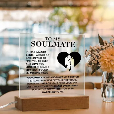 To My Soulmate - Your First Kiss Or Your First Love - Acrylic Square Plaque
