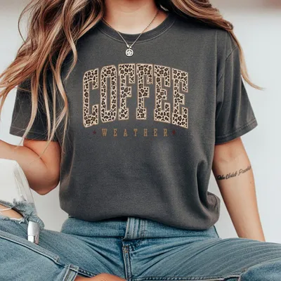 Coffee Weather T-Shirt Leopard Print T-Shirt Coffee Lover T-Shirt Fall T-Shirt For Women Autumn Girly Coffee Love