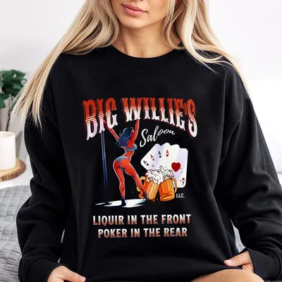 Big Willie'S Saloon Graphic Sweatshirt, Retro Western Bar Style Unisex Sweatshirt, Perfect For Country Nights