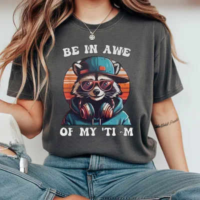 Be In Awe Of My Streetwear Raccoon T-Shirt Cool Urban Style T-Shirt  Hip Hop Graphic Unisex