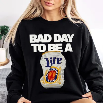 Miller Lite Sweatshirt Bad Day To Be A Beer Crushed Can Graphic, Beer Lover Gift Unisex, Relaxed Fit, Boyfriend Gift Menswear