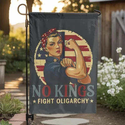 No Kings Fight Oligarchy Garden Flag, Rosie The Riveter Political Yard Sign, Anti Oligarchy Feminist Outdoor Decor, Patriotic Protest Banner Vertical Garden Flag