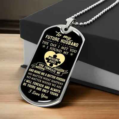 To My Future Husband Gifts The Day I Met You I Found My Missing Piece - Army Tag Necklace, Dog Tag