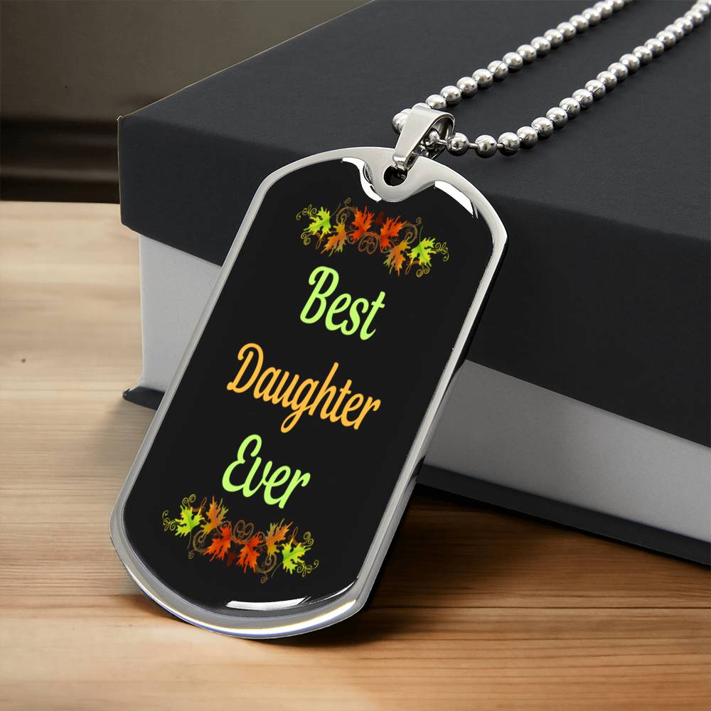 Best Daughter Ever - Army Tag Necklace, Dog Tag