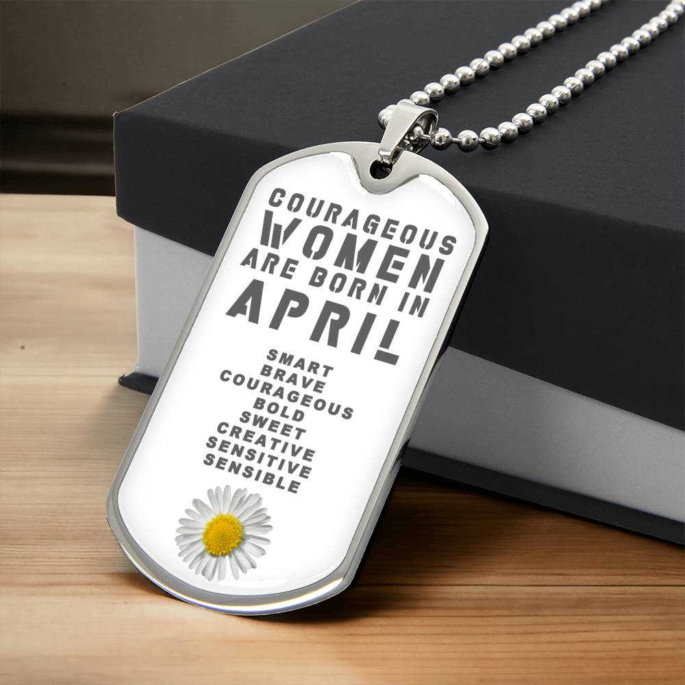 Courageous Women Are Born In April Luxury Necklace With Dog Tag White - Army Tag Necklace, Dog Tag